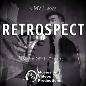 Movie poster for the student-made film "Retrospect," premiering March 28th at UWO.  Photo courtesy of MVP Facebook page.  